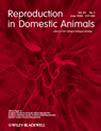 REPRODUCTION IN DOMESTIC ANIMALS