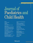 JOURNAL OF PAEDIATRICS AND CHILD HEALTH